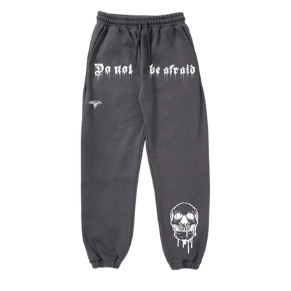 Do Not Be Afraid Jogger Pants OT